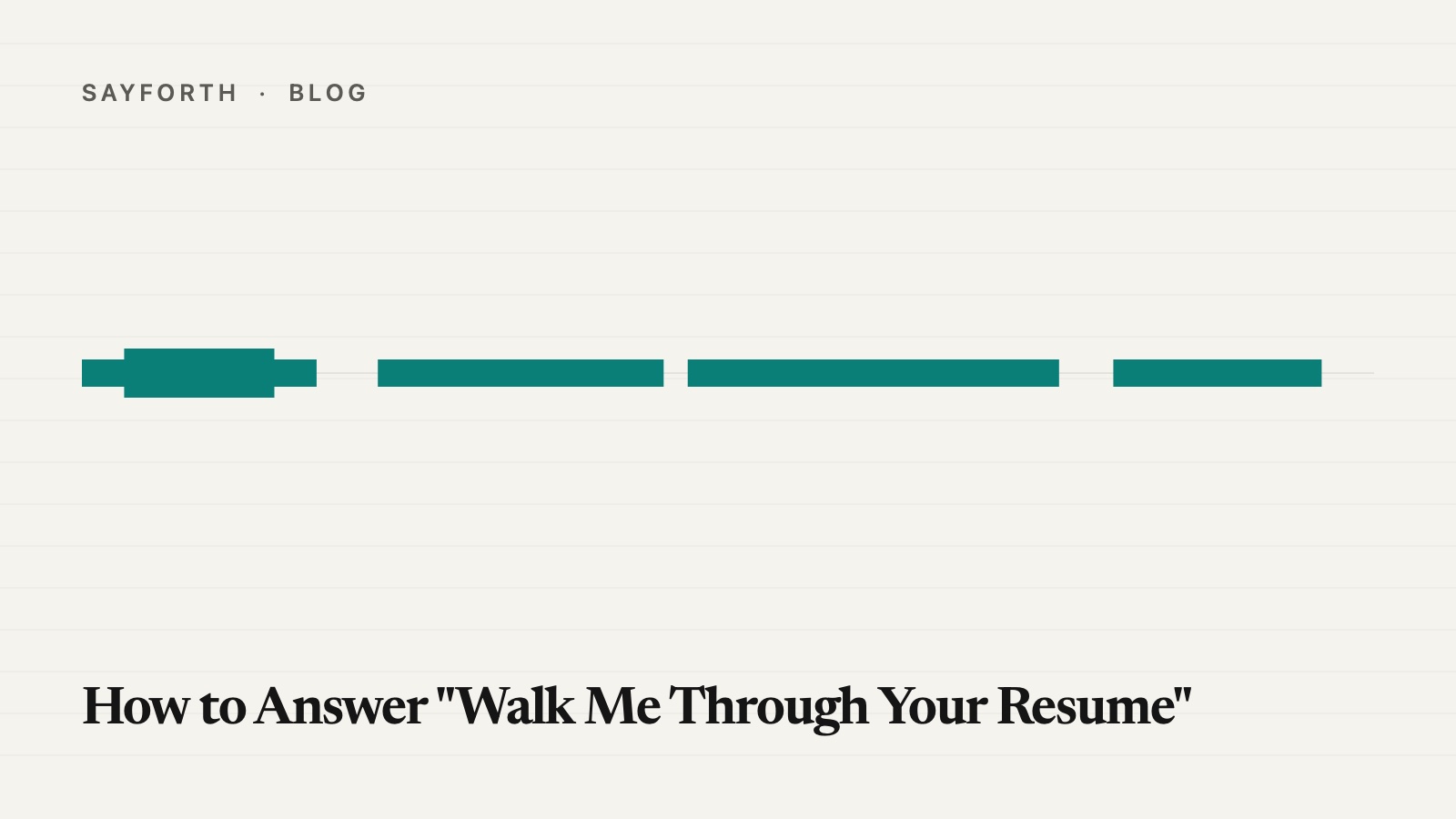 Cover for the post: How to Answer Walk Me Through Your Resume, one long teal speaking line running across the middle like a single thread, with the title set small beneath it.