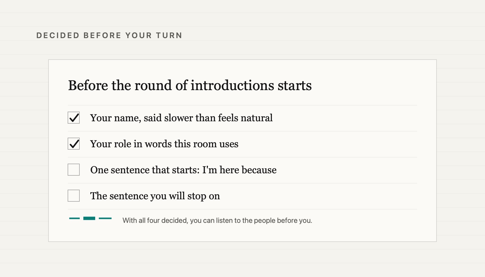 A checklist card headed before the round of introductions starts, with four items: your name, said slower than feels natural; your role in words this room uses; one sentence that starts I'm here because; and the sentence you will stop on. The first two are ticked